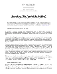 Gems from “The Pearl of the Antilles” Cuba in Books, Manuscripts, Maps, and Pictures, 1521 - 1921