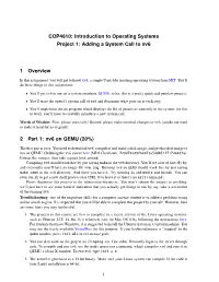 Adding a System Call to Xv6 1 Overview 2 Part 1: Xv6 on QEMU