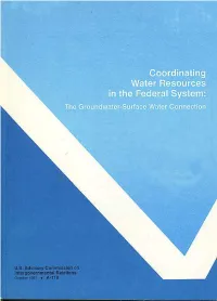 Coordinating Water Resources in the Federal System: the Groundwater-Surface Water Connection