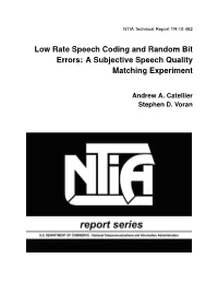 Low Rate Speech Coding and Random Bit Errors: a Subjective Speech Quality Matching Experiment