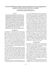 A Hierarchical Bayesian Model for Improving Wisdom of the Crowd