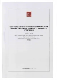 Elections and Identity Politics in Kyrgyzstan 1989-2009 - Moving Beyond the ‘Clan Politics’ Hypothesis