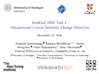 Semeval 2020 Task 1: Unsupervised Lexical Semantic Change Detection