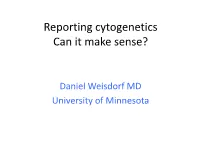 Cytogenetics Can It Make Sense?