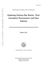 Exploring Gamma-Ray Bursts, Their Immediate Environment and Host Galaxies C 2015 Mette Friis