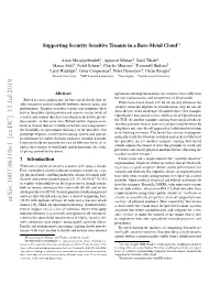 Arxiv:1907.06110V1 [Cs.DC] 13 Jul 2019 (TCB) with Millions of Lines of Code and a Massive Attack Enclave” of Physical Machines