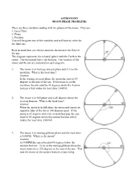 ASTRONOMY MOON PHASE PROBLEMS There Are There