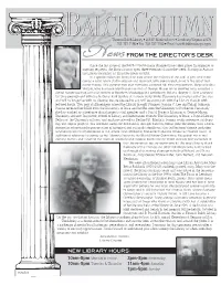 News from the DIRECTOR’S DESK Since the Last Issue of the Balch Column Many Changes Have Taken Place