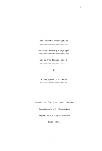 T the Formal Description of Programming Languages Using
