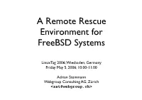 Talk: a Better Rescue Environment for BSD Systems