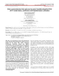 Citric Acid Production from Glucose by Yeast Candida Oleophila ATCC 20177 Under Batch, Continuous and Repeated Batch Cultivation