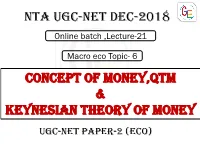 Concept of Money,Qtm & Keynesian Theory of Money Nta UGC-NET Dec