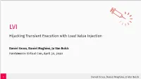 LVI Hijacking Transient Execution with Load Value Injection