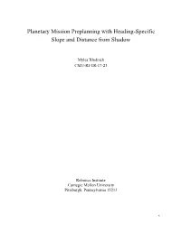 Planetary Mission Preplanning with Heading-Specific Slope and Distance from Shadow