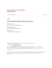 Structural Trends in Silicon Atranes Michael Schmidt Iowa State University, Mike@Si.Fi.Ameslab.Gov