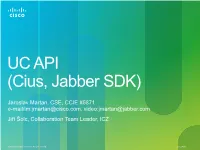 UC API (Cius, Jabber SDK)