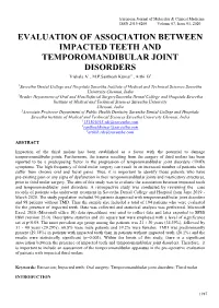 EVALUATION of ASSOCIATION BETWEEN IMPACTED TEETH and TEMPOROMANDIBULAR JOINT DISORDERS Trishala A1 , M.P.Santhosh Kumar2 , Arthi B3