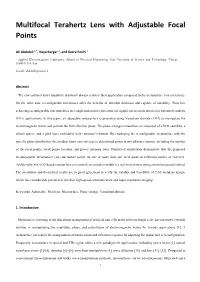 Multifocal Terahertz Lens with Adjustable Focal Points