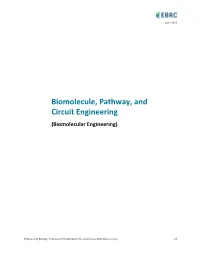 Biomolecule, Pathway, and Circuit Engineering (Biomolecular Engineering)