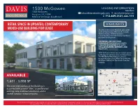1500 Mcgowen LEASING INFORMATION 1500 Mcgowen Kate Davis Kdavis@Davisholdingslp.Com Davisholdingslp.Com Houston, TX 77004 NWQ of Mcgowen & Labranch 713.659.3131, Ext