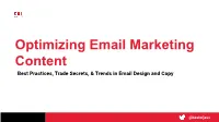 Best Practices, Trade Secrets, & Trends in Email Design and Copy