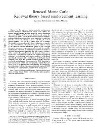 Renewal Monte Carlo: Renewal Theory Based Reinforcement Learning Jayakumar Subramanian and Aditya Mahajan