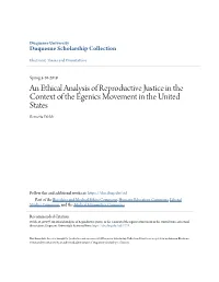 An Ethical Analysis of Reproductive Justice in the Context of the Egenics Movement in the United States Bernetta Welch