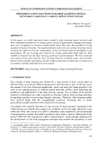 Implementation Solutions for Deep Learning Neural Networks Targeting Various Application Fields