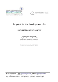 Proposal for the Development of a Compact Neutron Source, Bonp1183r3