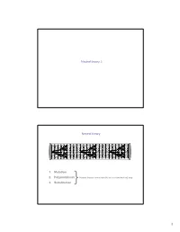 Neutral Theory 2: Neutral Theory 1. Mutation 2. Polymorphism 3