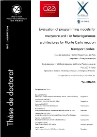 Evaluation of Programming Models for Manycore and / Or Heterogeneous Architectures for Monte Carlo Neutron