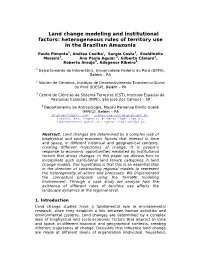 Land Change Modeling and Institutional Factors: Heterogeneous Rules of Territory Use in the Brazilian Amazonia