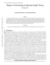 SHAPES of UNCERTAINTY in SPECTRAL GRAPH THEORY 1 Shapes of Uncertainty in Spectral Graph Theory Wolfgang Erb