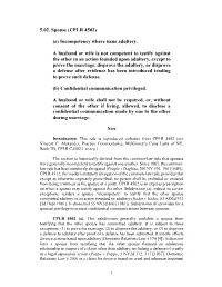 5.02. Spouse (CPLR 4502) (A) Incompetency Where Issue Adultery