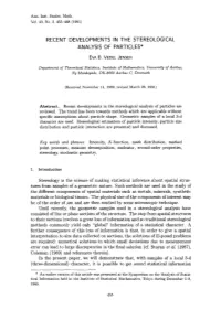 Recent Developments in the Stereological Analysis of Particles*