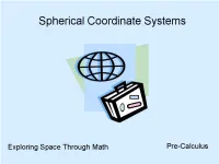 Spherical Coordinate Systems