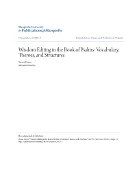 Wisdom Editing in the Book of Psalms: Vocabulary, Themes, and Structures Steven Dunn Marquette University