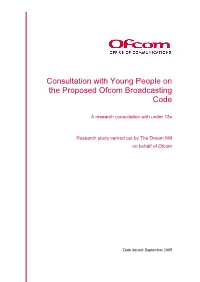 Consultation with Young People on the Proposed Ofcom Broadcasting Code