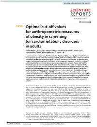 Optimal Cut-Off Values for Anthropometric Measures of Obesity in Screening for Cardiometabolic Disorders in Adults