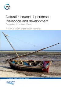 Natural Resource Dependence, Livelihoods and Development Perceptions from Kiunga, Kenya