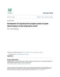 Development of a Liquid Injection Propane System for Spark-Ignited Engines Via Fuel Temperature Control" (2007)