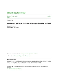 Some Dilemmas in the Injunction Against Recognitional Picketing