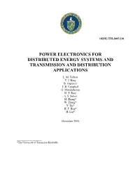 Power Electronics for Distributed Energy Systems and Transmission and Distribution Applications