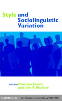 Style and Sociolinguistic Variation Edited by Penelope Eckert and John R