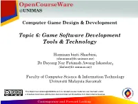 Topic 6: Game Software Development Tools & Technology