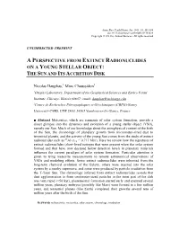 A Perspective from Extinct Radionuclides on a Young Stellar Object: the Sun and Its Accretion Disk