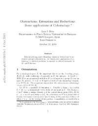 Obstructions, Extensions and Reductions. Some Applications Of