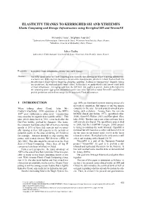 ELASTICITY THANKS to KERRIGHED SSI and XTREEMFS Elastic Computing and Storage Infrastructure Using Kerrighed SSI and Xtreemfs