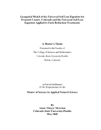 Geospatial Model of the Universal Soil Loss Equation for Fremont County, Colorado and the Universal Soil Loss Equation Applied to Fuels Reduction Treatments