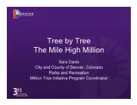 Tree by Tree the Mile High Million